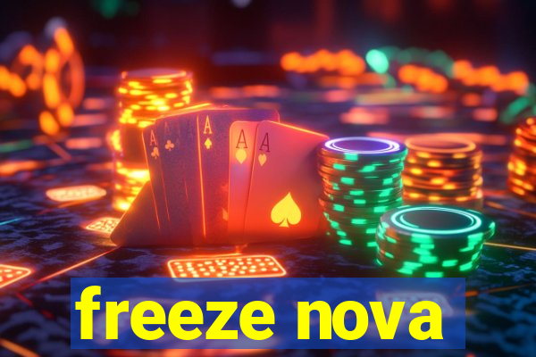 freeze nova